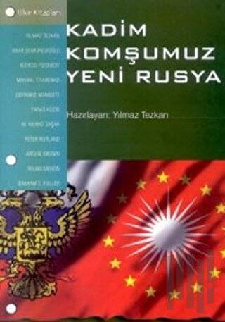 Kadim Komşumuz Yeni Rusya | Kitap Ambarı