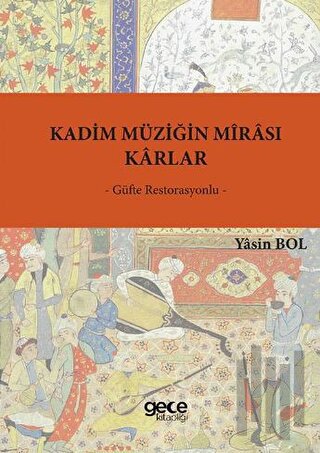 Kadim Müziğin Mirası Karlar - Güfte Restorasyonlu