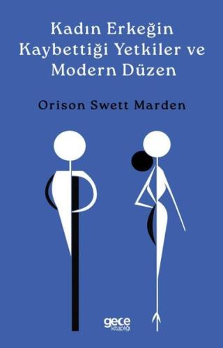 Kadın Erkeğin Kaybettiği Yetkiler ve Modern Düzen