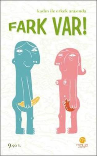 Kadın İle Erkek Arasında Fark Var!