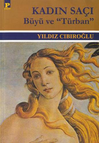Kadın Saçı-Büyü ve Türban