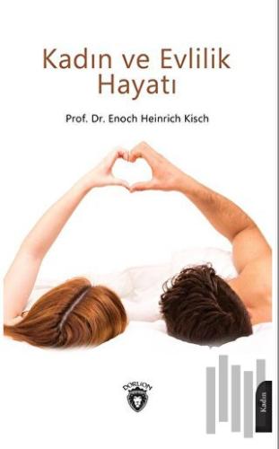 Kadın ve Evlilik Hayatı