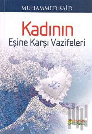 Kadının Eşine Karşı Vazifeleri