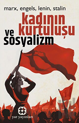 Kadının Kurtuluşu ve Sosyalizm | Kitap Ambarı