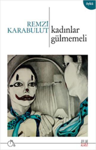 Kadınlar Gülmemeli | Kitap Ambarı