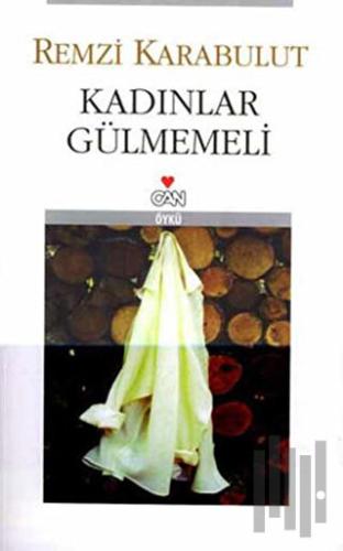 Kadınlar Gülmemeli | Kitap Ambarı
