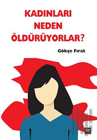Kadınları Neden Öldürüyorlar? | Kitap Ambarı