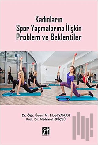 Kadınların Spor Yapmalarına İlişkin Problem ve Beklentiler