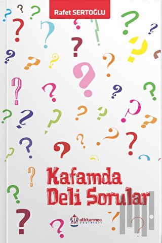 Kafamda Deli Sorular