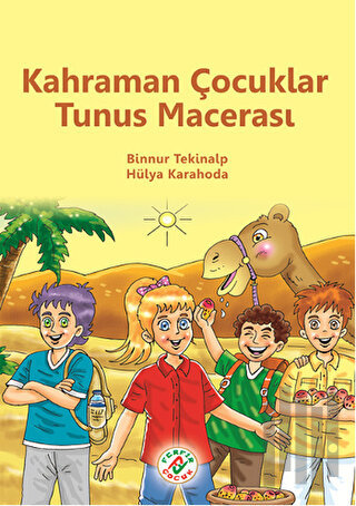 Kahraman Çocuklar Tunus Macerası