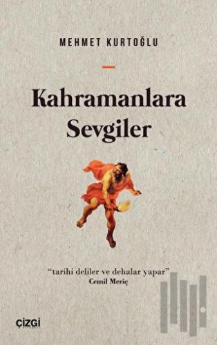 Kahramanlara Sevgiler | Kitap Ambarı