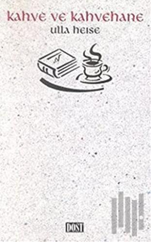 Kahve ve Kahvehane