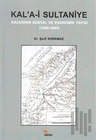 Kal’a-i Sultaniye Kazasının Sosyal ve Ekonomik Yapısı