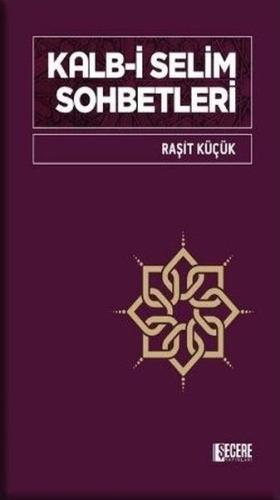 Kalb-i Selim Sohbetleri | Kitap Ambarı