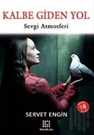Kalbe Giden Yol
