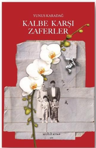 Kalbe Karşı Zaferler