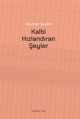 Kalbi Hızlandıran Şeyler