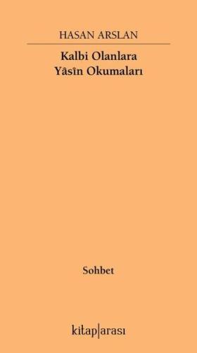 Kalbi Olanlara Yasin Okumaları | Kitap Ambarı