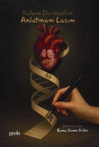 Kalbim Durmadan Anlatmam Lazım | Kitap Ambarı