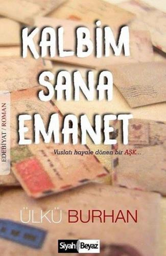 Kalbim Sana Emanet (Ciltli) | Kitap Ambarı