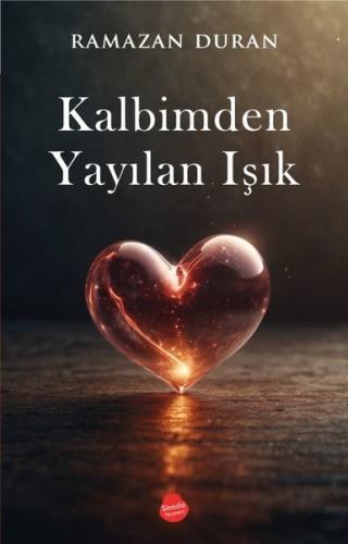 Kalbimden Yayılan Işık