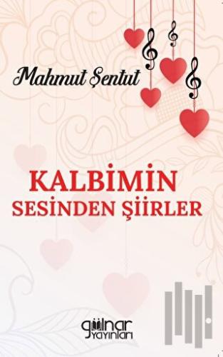 Kalbimin Sesinden Şiirler