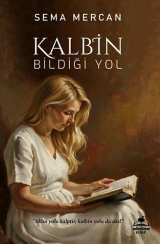 Kalbin Bildiği Yol