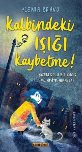 Kalbindeki Işığı Kaybetme! Gizem Dolu Bir Kaçış ve Arayış Hikayesi