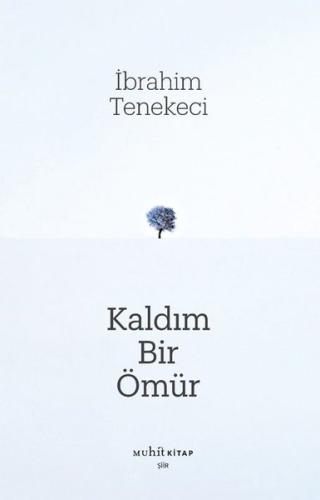 Kaldım Bir Ömür