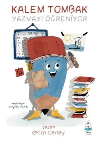 Kalem Tombak Yazmayı Öğreniyor | Kitap Ambarı