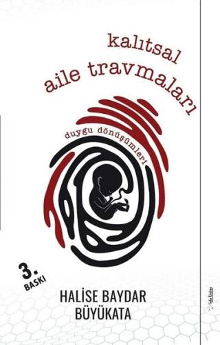 Kalıtsal Aile Travmaları-Duygu Dönüşümleri