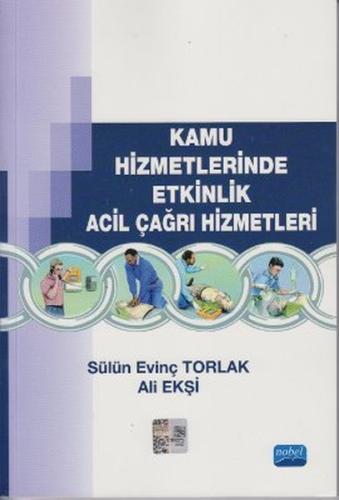 Kamu Hizmetlerinde Etkinlik Acil Çağrı Hizmetleri | Kitap Ambarı