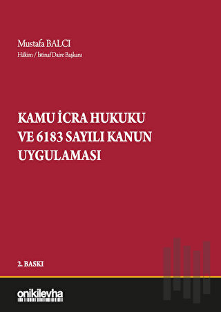 Kamu İcra Hukuku ve 6183 Sayılı Kanun Uygulaması (Ciltli) | Kitap Amba