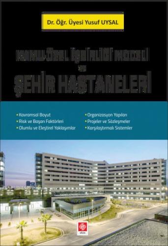 Kamu - Özel İşbirliği Modeli ve Şehir Hastaneleri