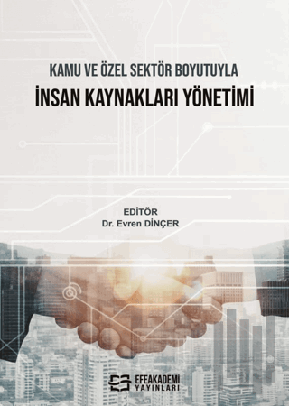 Kamu ve Özel Sektör Boyutuyla İnsan Kaynakları Yönetimi