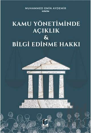 Kamu Yönetiminde Açıklık ve Bilgi Edinme Hakkı