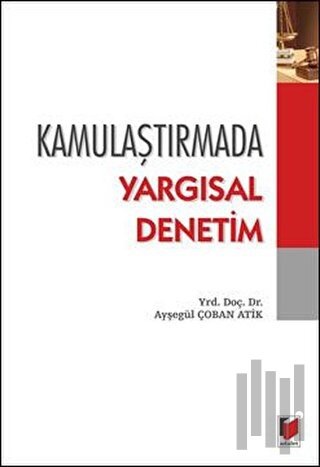 Kamulaştırmada Yargısal Denetim