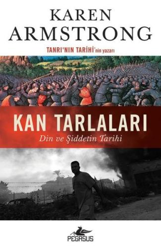 Kan Tarlaları: Din ve Şiddetin Tarihi | Kitap Ambarı