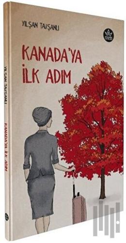 Kanada’ya İlk Adım