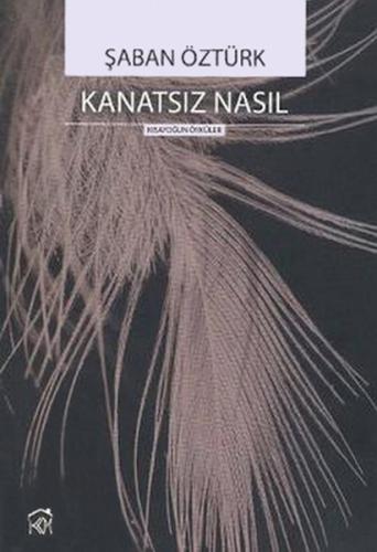 Kanatsız Nasıl | Kitap Ambarı