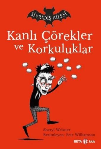 Kanlı Çörekler ve Korkuluklar-Sivridiş Ailesi