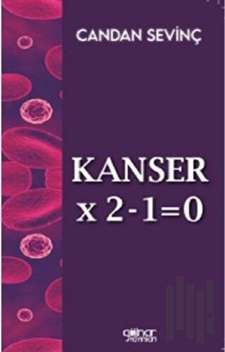 Kanser X 2-1=0