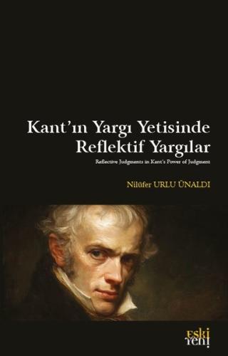 Kant'ın Yargı Yetisinde Reflektif Yargılar | Kitap Ambarı