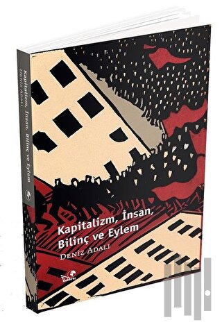 Kapitalizm İnsan Bilinç ve Eylem | Kitap Ambarı