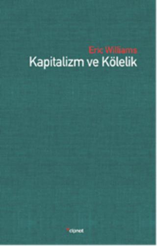 Kapitalizm ve Kölelik