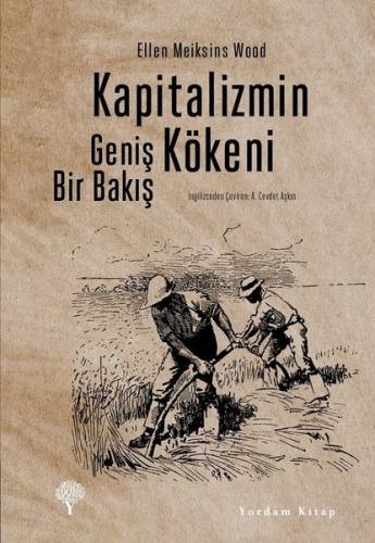 Kapitalizmin Kökeni - Geniş Bir Bakış