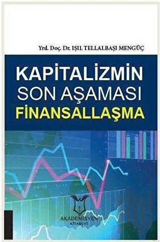 Kapitalizmin Son Aşaması Finansallaşma