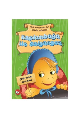 Minik Kahramanlardan Büyük Sözler - Kaplumbağa İle Salyangoz | Kitap A