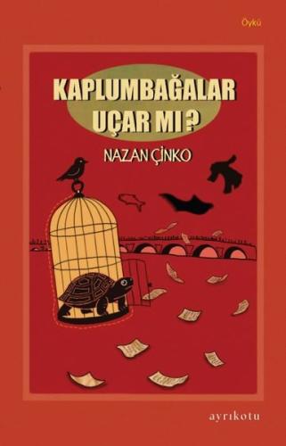 Kaplumbağalar Uçar mı? | Kitap Ambarı