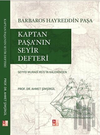 Kaptan Paşa’nın Seyir Defteri